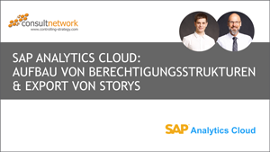 Webinaraufzeichnung: SAP Analytics Cloud - Aufbau von Berechtigungsstrukturen & Export von Storys