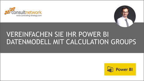 Webinaraufzeichnung: Vereinfachen Sie Ihr Power BI Datenmodell mit Calculation Groups