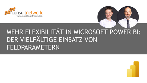 Webinaraufzeichnung Mehr Flexibilität in Microsoft Power BI: der vielfältige Einsatz von Feldparametern