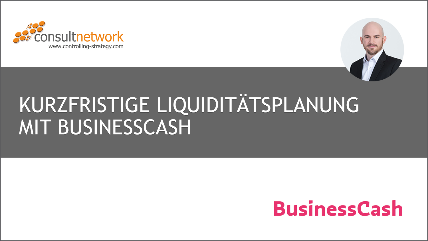 Webinaraufzeichnung Kurzfristige Liquiditätsplanung mit BusinessCash