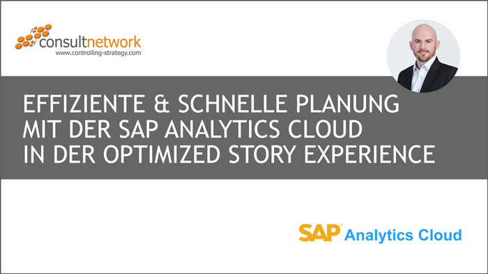 Webinaraufzeichnung: Effiziente & schnelle Planung mit der SAP Analytics Cloud in der neuen Optimized Story Experience