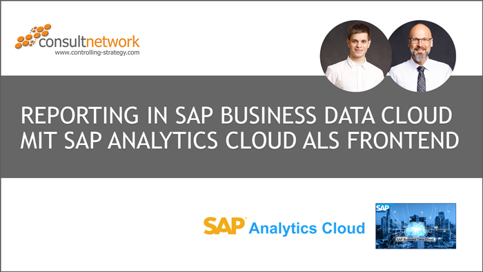 Webinaraufzeichnung Reporting in der SAP Business Data Cloud mit der SAP Analytics Cloud als Frontend