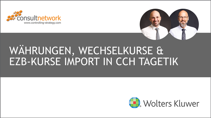Webinaraufzeichnung Währungen, Wechselkurse & EZB-Kursimport in CCH Tagetik